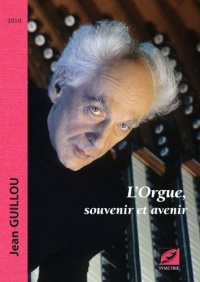 L'Orgue, souvenir et avenir