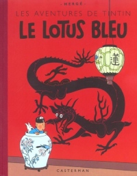 Les Aventures de Tintin : Le Lotus Bleu (Edition fac-similé)