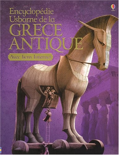 ENCYCLOPEDIE USBORNE DE LA GRECE ANTIQUE