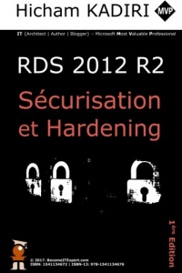 RDS 2012 R2 - Securisation et Hardening: Guide du Consultant