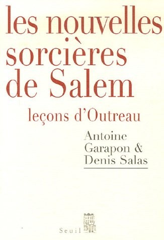 Les Nouvelles Sorcières de Salem. Leçons d'Outreau