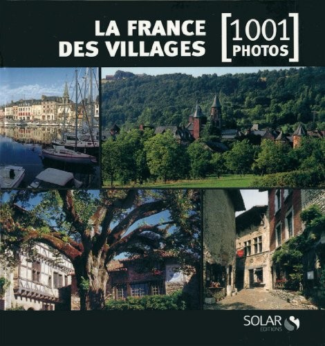 La France des villages en 1001 photos NE