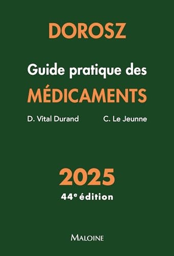 Dorosz Guide pratique des médicaments 2025, 44e éd.