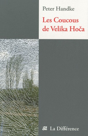 Les coucous de Velika Hoca : Notes de voyage