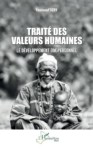 Traité des valeurs humaines: Le développement (im)personnel