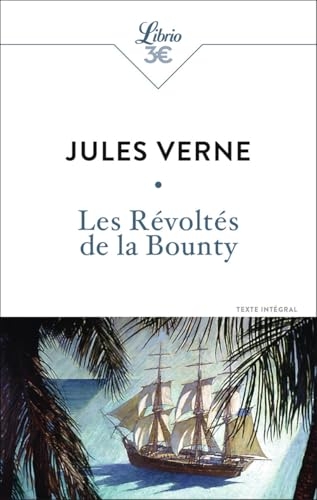 Les Révoltés de la Bounty: suivi d'Une île de Lord Byron