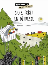 S.O.S. Foret en Detresse