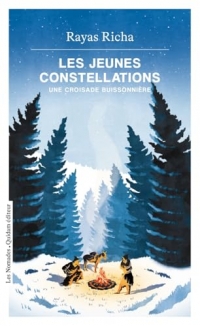 Les Jeunes Constellations - Une croisade buissonnière