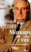 Mémoires de 7 vies - Tome 1 - Les temps aventureux [9782259181846]