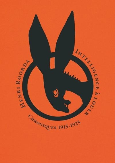 Intelligence à louer - Chroniques inédites 1913-1925