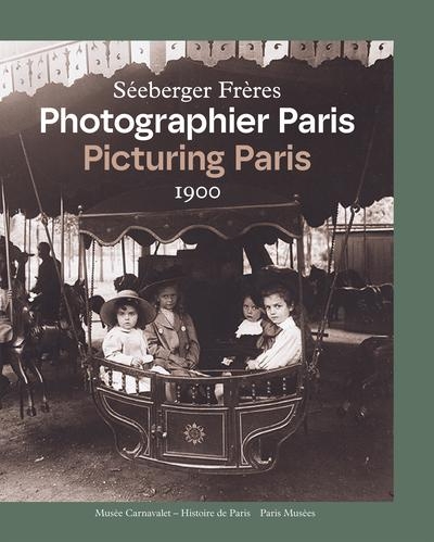 Paris 1900 - Promenades - Vu par les Séeberger