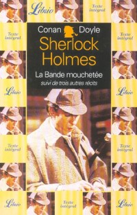 Sherlock Holmes : La bande mouchetée