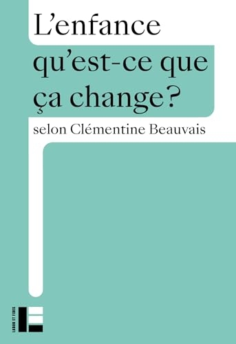 L'enfance: Qu'est-ce que ça change?