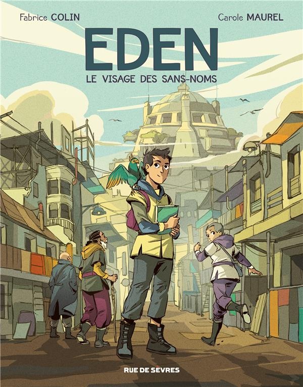 Eden, Tome 1 : Le visage des sans noms