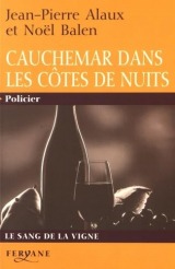 Cauchemar dans les Côtes de Nuits