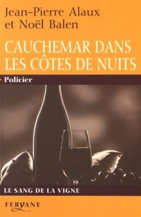 Cauchemar dans les Côtes de Nuits