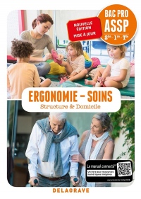 Ergonomie-Soins 2de, 1re, Tle Bac Pro ASSP en structure & à domicile (2018) - Pochette élève