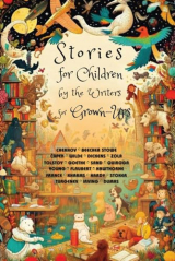 Stories for Children by the Writers for Grown-Ups: Annotated