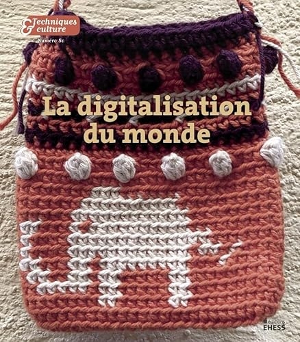 Techniques & Culture n° 80 - Digitalisation: Digitalisation