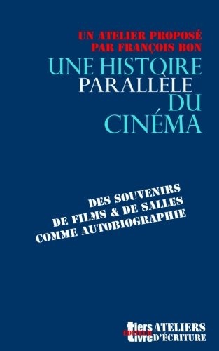Une histoire parallèle du cinéma