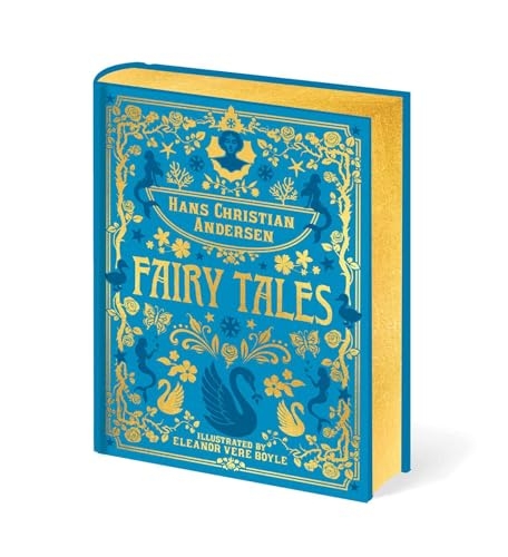 Hans Christian Andersen Fairy Tales: Illustrated by Eleanor Vere Boyle