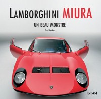 Lamborghini Miura : Un beau monstre