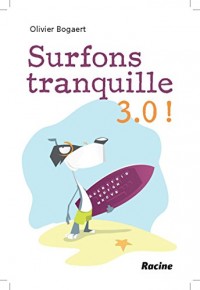 Surfons tranquille 3.0 !