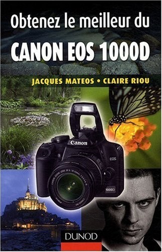 Obtenez le meilleur du Canon EOS 1000D