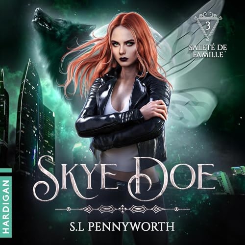 Saleté de famille: Skye Doe, Vol. 3