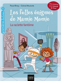 Les folles énigmes de Mamie Momie - La raclette fantôme GS/CP 5/6 ans