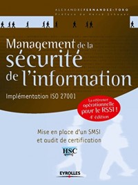 Management de la sécurité de l'information, 4e édition: Implémentation ISO 27001 - Une référence opérationnelle pour le RSSI