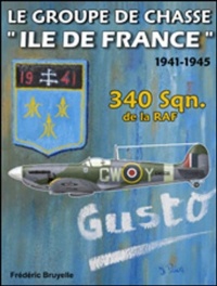 Le groupe de chasse Ile de France 340 sqnde la RAF