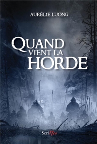 Quand vient la horde