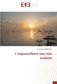 L’aquaculture tue nos océans