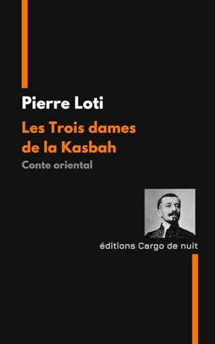 Les Trois dames de la Kasbah: Conte oriental [9798317071868]