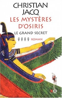Les Mystères d'Osiris, tome 4 : Le Grand Secret