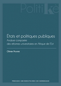États et politiques publiques: Analyse comparée des réformes universitaires en Afrique de l'Est