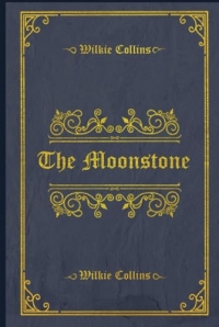 The Moonstone: With original illustrations