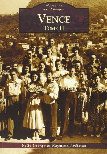 Vence - Tome II