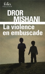 La violence en embuscade [Poche]