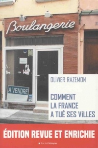 Comment la France a tué ses villes