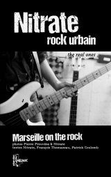 Nitrate, rock urbain: Marseille sur rock