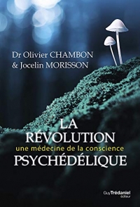 La révolution psychédélique : Médecine de demain