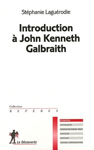 Introduction à John Kenneth Galbraith