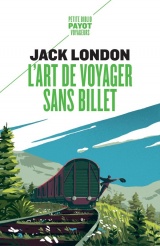 L'art de voyager sans billet: Eloge du vagabond et autres récit [Poche]