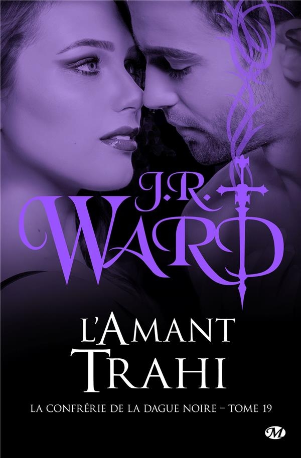 La Confrérie de la dague noire, T19 : L'Amant trahi
