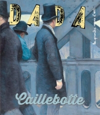 Caillebotte (revue DADA 285)