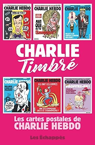 Charlie Timbré. Les cartes postales de Charlie Hebdo