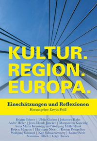 Kultur.Region.Europa.: Einschätzungen und Reflexionen