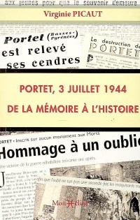 Portet, 3 Juillet 1944 : De la Mémoire à l'Histoire